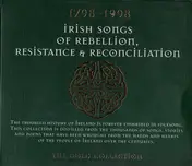 Ron Kavana - 1798 - 1998 Irish Songs Of Rebellion, Resistance And Reconcilliation