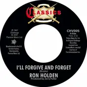 Ron Holden - I'll Forgive And Forget/Double Life