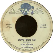 Ron Holden With The Thunderbirds - Love You So / My Babe