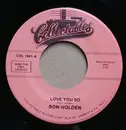 7inch Vinyl Single - Ron Holden With The Thunderbirds - Love You So / My Babe