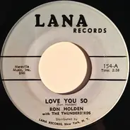 Ron Holden With The Thunderbirds - Love You So