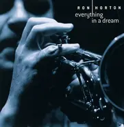 Ron Horton - Everything in a Dream