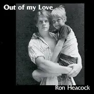 Ron Heacock - Out Of My Love