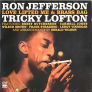 Ron Jefferson , Lawrence Lofton - Love Lifted Me & Brass Bag