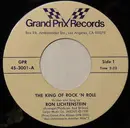 7inch Vinyl Single - Ron Lichtenstein - The King Of Rock 'N Roll