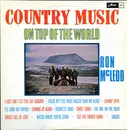 LP - Ron McLeod And The Lincoln County Boys - Country Music On Top Of The World - Mono