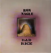 Ron Nagle - Bad Rice