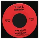 7inch Vinyl Single - Ron Nelson - Why Must I / Brakemen Blues