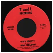 Ron Nelson - Why Must I / Brakemen Blues