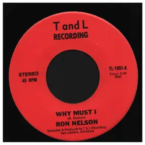 Ron Nelson - Why Must I / Brakemen Blues