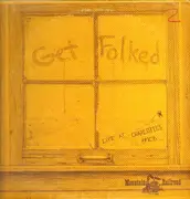 LP - Ron Nigrini, Tom Dundee, Dick Pinney - Get Folked - Live At Charlotte's Web