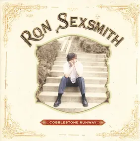 Ron Sexsmith - Cobblestone Runway / Grand Opera Lane