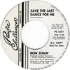 7inch Vinyl Single - Ron Shaw - Save The Last Dance For Me
