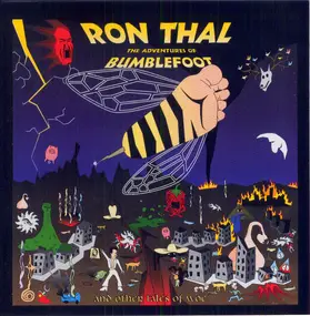 Ron Thal - The Adventures Of Bumblefoot (And Other Tales Of Woe...)