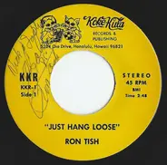 Ron Tish - Just Hang Loose