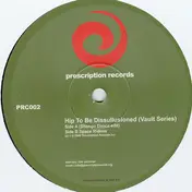 Ron Trent - Hip To Be Dissillusioned (Vault Series)
