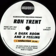Ron Trent - A Dark Room And A Feeling