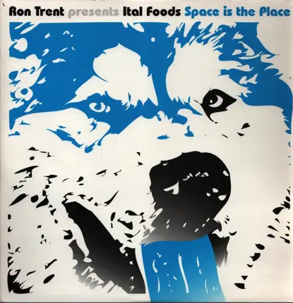 Ron Trent Presents Ital Foods - Space Is The Place