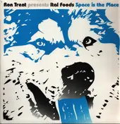 Ron Trent - Space Is The Place