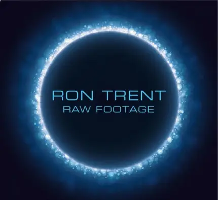 Ron Trent - RAW FOOTAGE