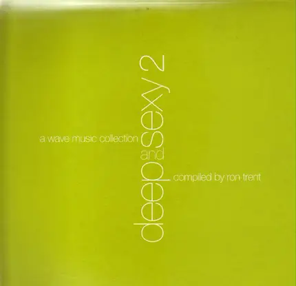 Ron Trent - Deep And Sexy 2
