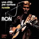 7inch Vinyl Single - Ron - Una Città Per Cantare / Nuvole