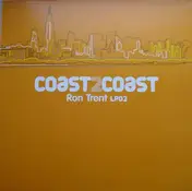 Ron Trent - Coast 2 Coast - Ron Trent LP02
