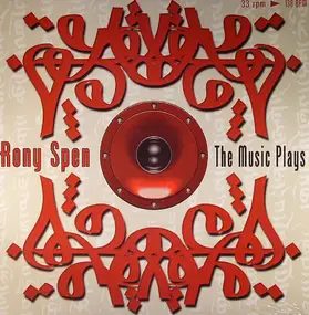 Rony Spen - The Music Plays