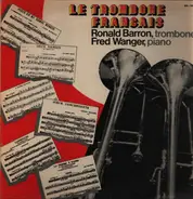 Ronald Barron, Fred Wanger - Le Trombone Francais