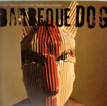 Ronald Shannon Jackson And The Decoding Society - Barbeque Dog