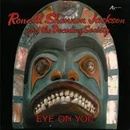 Ronald Shannon Jackson And The Decoding Society - Eye On You