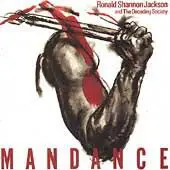 Ronald Shannon Jackson And The Decoding Society - Mandance