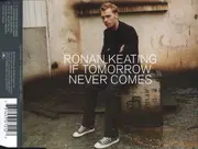 CD Single - Ronan Keating - If Tomorrow Never Comes