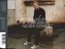 CD Single - Ronan Keating - If Tomorrow Never Comes