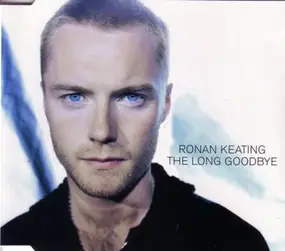 Ronan Keating - The Long Goodbye