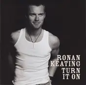 Ronan Keating - Turn It On