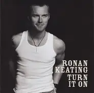 Ronan Keating - Turn It On