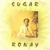 7inch Vinyl Single - Ronay - Sugar