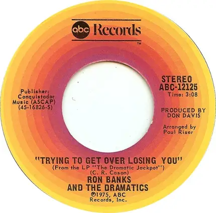 Ron Banks And The Dramatics - (I'm Going By) The Stars In Your Eyes / Trying To Get Over Losing You