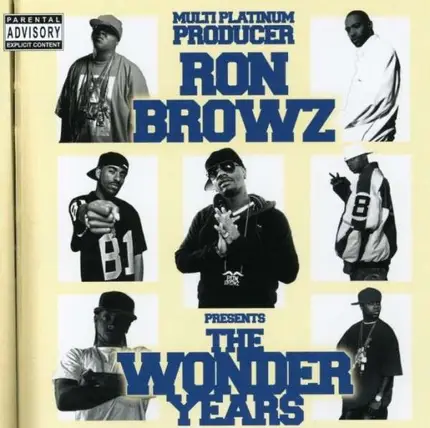 Ron Browz - The Wonder Years