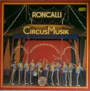 Roncalli Orchester Leitung Georg Pommer - Circus Music