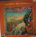 LP - Rondes Enfanines - Au Pays Des Cjansons