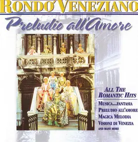 Rondó Veneziano - Preludio All' Amore