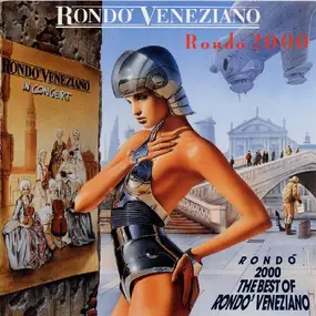 Rondó Veneziano - Rondó 2000 (The Best Of Rondo' Veneziano)