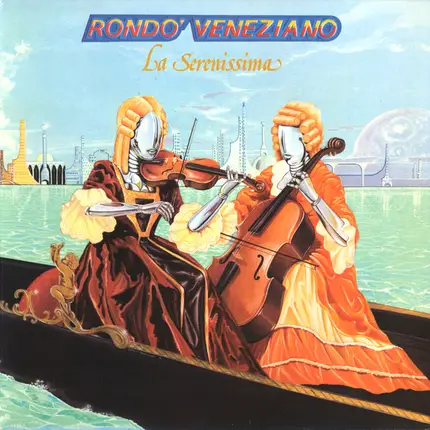 Rondò Veneziano - La Serenissima