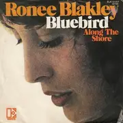 7inch Vinyl Single - Ronee Blakley - Bluebird / Along The Shore