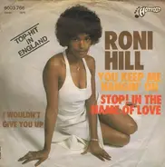 Roni Hill - You Keep Me Hanging On / Stop In The Name Of Love