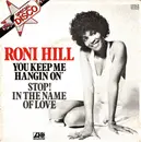 7inch Vinyl Single - Roni Hill - You Keep Me Hanging On / Stop! In The Name Of Love