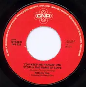 7inch Vinyl Single - Roni Hill - You Keep Me Hanging On / Stop! In The Name Of Love