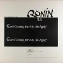12inch Vinyl Single - Ronin - Love's Coming Into My Life Again